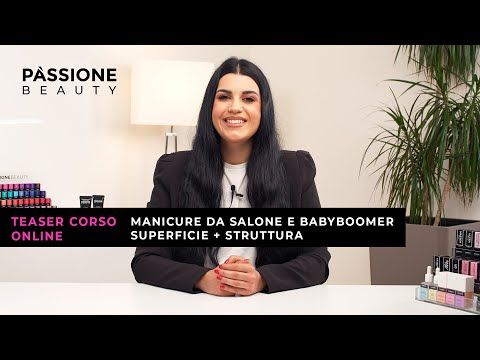 Corso Online Manicure da salone e Babyboomer in superficie + struttura
